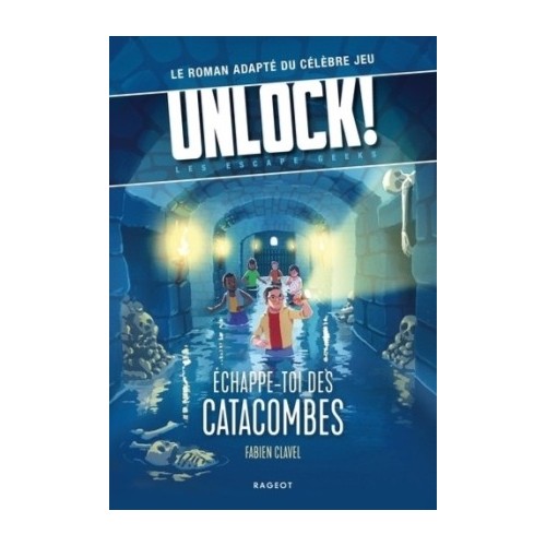 UNLOCK! LES ESCAPE GEEKS - ECHAPPE-TOI DES CATACOMBES !