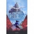 LES MONSTRES DE PAPIER T01 - LES CITES REBELLES