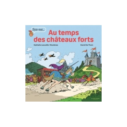 SUISMOI - AU TEMPS DES CHATEAUX FORTS