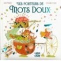 MES PREMIERES HISTOIRES - LES PORTEURS DE MOTS DOUX