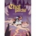 CHAT PERCHE T02 - LE REPAIRE DU ROI-TAUPE