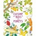 CUISINE DES BOIS ET DES FORETS