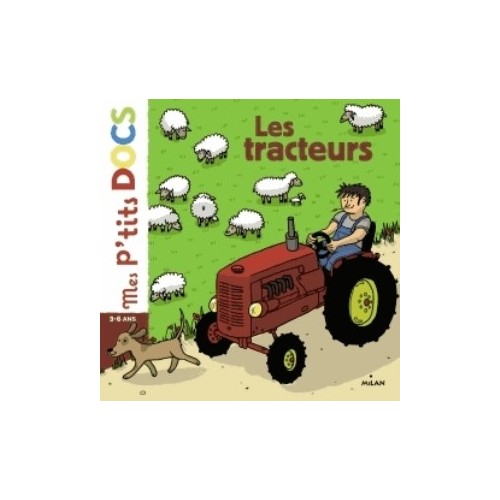 MES P&#039;TITS DOCS - LES TRACTEURS