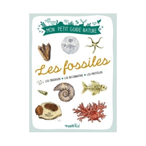 MON PETIT GUIDE - LES FOSSILES