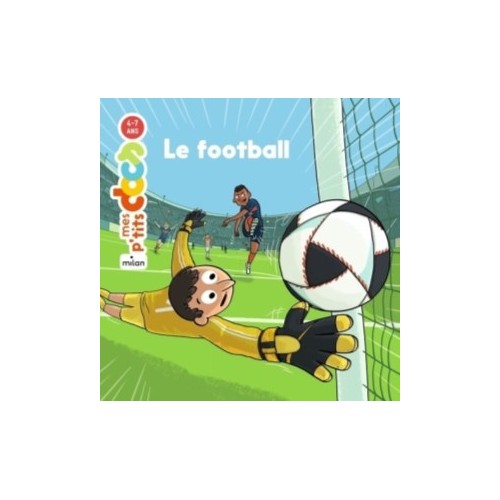 MES P&#039;TITS DOCS - LE FOOTBALL