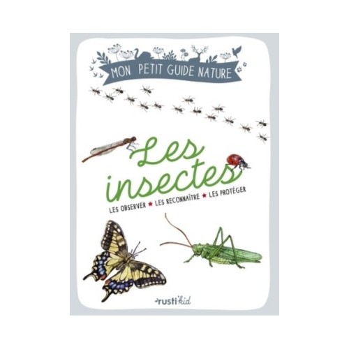 MON PETIT GUIDE - LES INSECTES