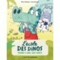 L'ECOLE DES DINOS T06 - PHOBO A MAL AUX DENTS