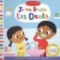 JE GRANDIS - JE ME BROSSE LES DENTS