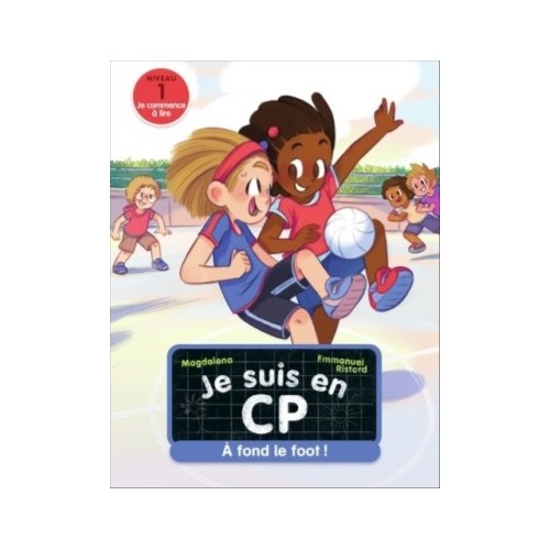 JE SUIS EN CP - A FOND LE FOOT ! NIVEAU 1