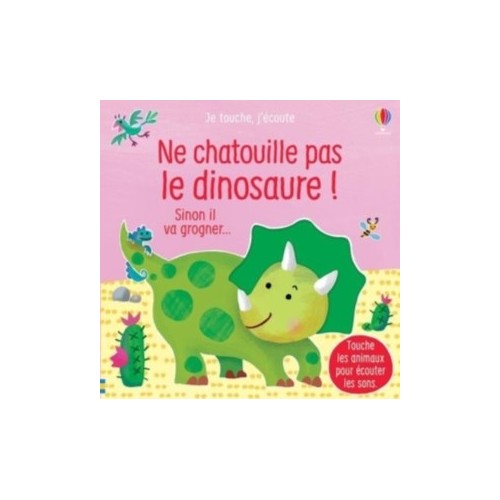 NE CHATOUILLE PAS LE DINOSAURE ! - JE TOUCHE, J&#039;ECOUTE