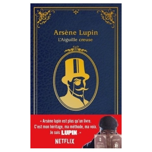 ARSENE LUPIN - NOUVELLE EDITION DE &quot;L&#039;AIGUILLE CREUSE&quot;