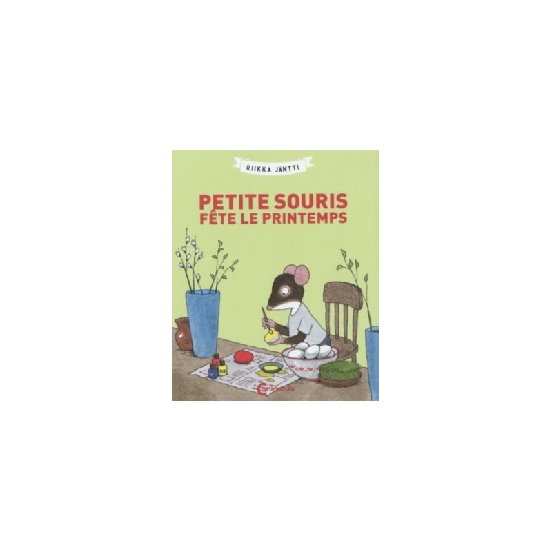 PETITE SOURIS FETE LE PRINTEMPS