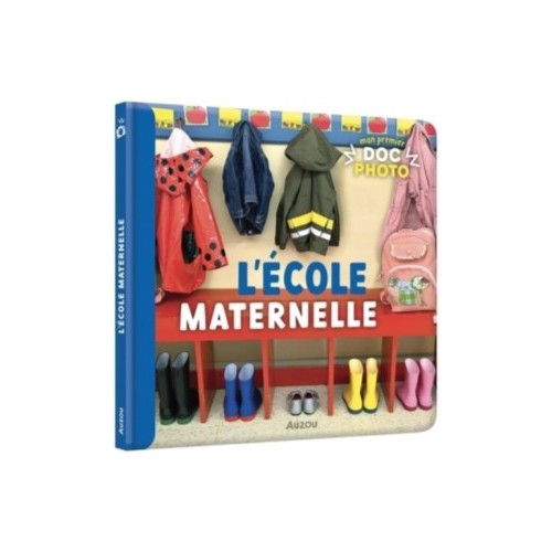 MON PREMIER DOC PHOTO - L&#039;ECOLE MATERNELLE