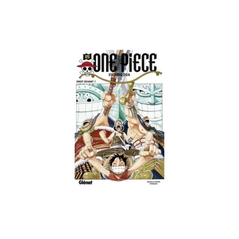 ONE PIECE EDITION ORIGINALE T15 - DROIT DEVANT !!