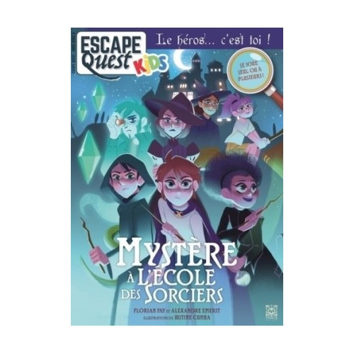 ESCAPE QUEST KIDS - L&#039;ECOLE DES SORCIERS