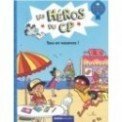 LES HEROS DU CP NIVEAU 1 - TOUS EN VACANCES !