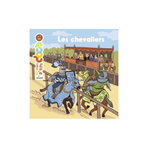 MES P&#039;TITS DOCS - LES CHEVALIERS