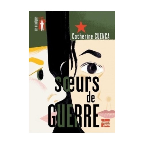 LES HEROIQUES - SOEURS DE GUERRE