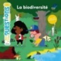 MES P'TITES QUESTIONS - LA BIODIVERSITE