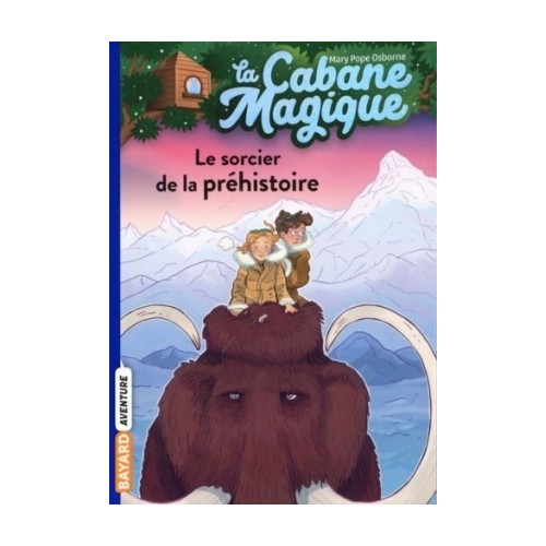 LA CABANE MAGIQUE T06 - LE SORCIER DE LA PREHISTOIRE