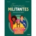 FEMMES MILITANTES - 23 PORTRAITS QUI NOUS INSPIRENT