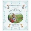 GRAND MERE RACONTE MOI UNE HISTOIRE - BONNE FETE MAMAN !