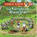 SYLVAIN ET SYLVETTE - LE KORRIGAN DE BROCELIANDE