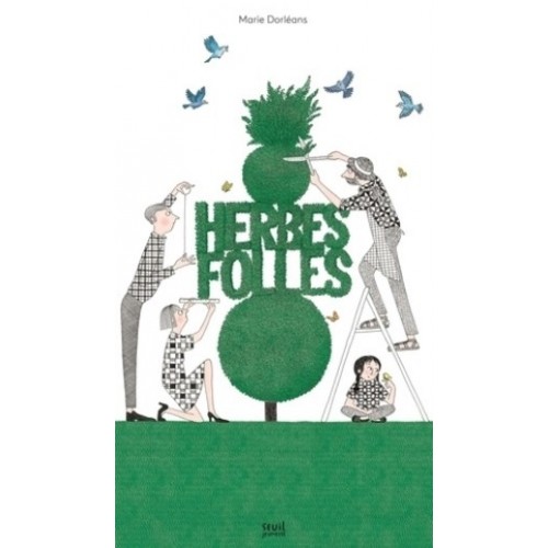 HERBES FOLLES