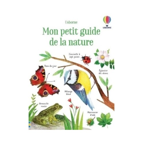 MON PETIT GUIDE DE LA NATURE