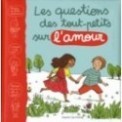 LES QUESTIONS DES PETITS SUR L'AMOUR