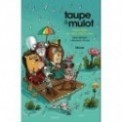 TAUPE ET MULOT - FAIRE FETE DE NOS INFORTUNES