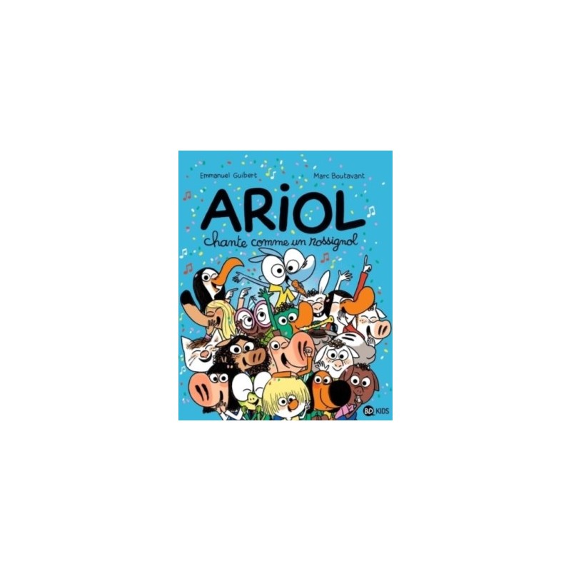 ARIOL T19 - ARIOL CHANTE COMME UN ROSSIGNOL