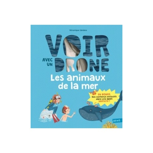 VOIR AVEC UN DRONE - LES ANIMAUX DE LA MER