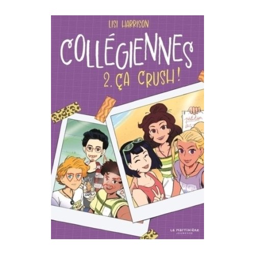 COLLEGIENNES T02 - CA CRUSH !