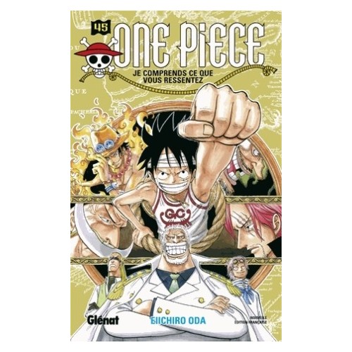 ONE PIECE EDITION ORIGINALE T45 - JE COMPRENDS CE QUE VOUS RESSENTEZ