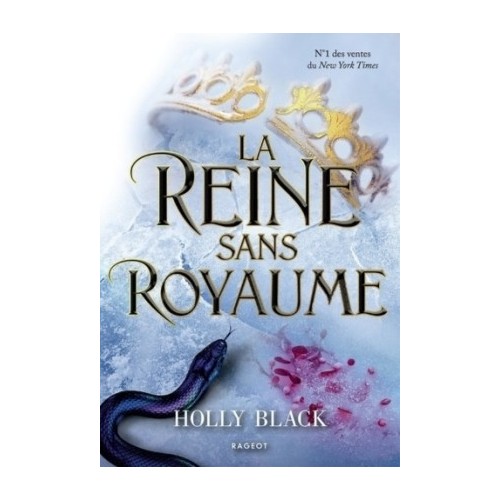 LE PRINCE CRUEL T03 - LA REINE SANS ROYAUME