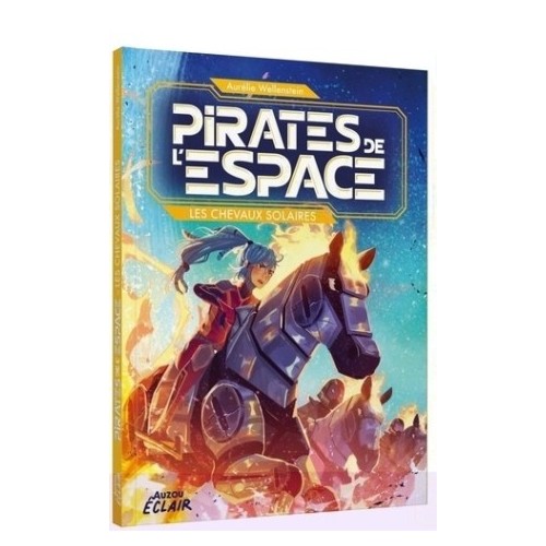 PIRATES DE L ESPACE T02 - LES CHEVAUX SOLAIRES