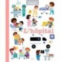 MES ANNEES POURQUOI - L'HOPITAL