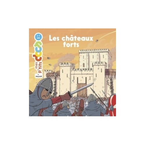 MES P&#039;TITS DOCS - LES CHATEAUX FORTS