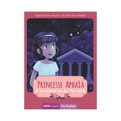 PRINCESSE - PRINCESSE APHAIA ET LES MYSTERES DE L&#039;ACROPOLE