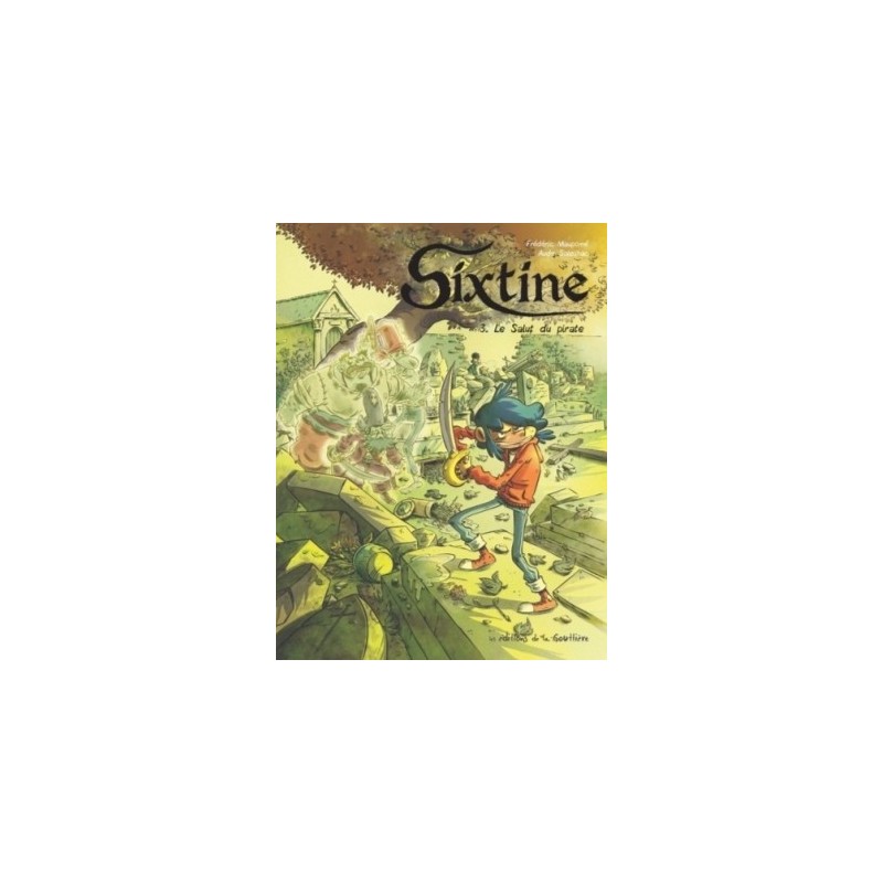 SIXTINE T03 - LE SALUT DU PIRATE