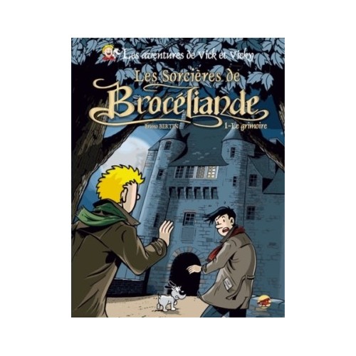 VICK ET VICKY - LES SORCIERES DE BROCELIANDE T01 - LE GRIMOIRE