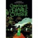 LES CHRONIQUES DE L'ERABLE ET DU CERISIER T03