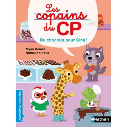 LES COPAINS DU CP: DU CHOCOLAT POUR GINA !