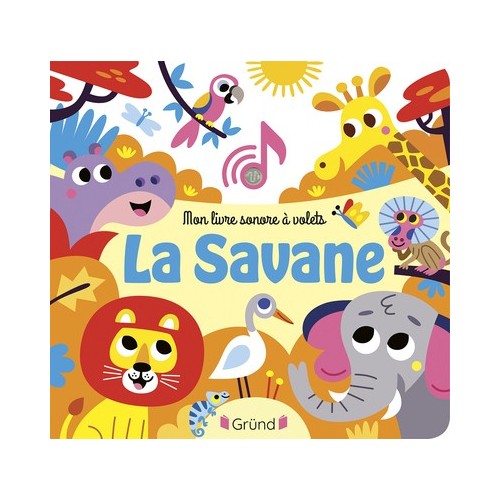 MON LIVRE SONORE A VOLETS - LA SAVANE