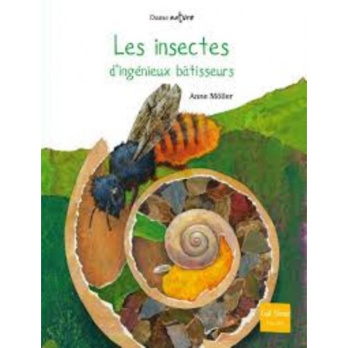 INSECTES, D&#039;INGENIEUX BATISSEURS (NE) (LES)