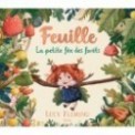 FEUILLE, LA PETITE FEE DES FORETS