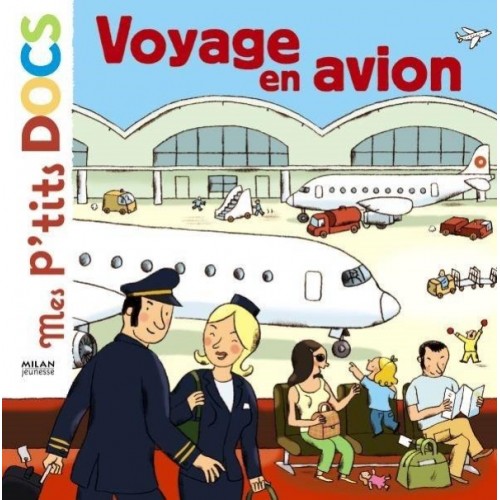 MES P&#039;TITS DOCS - VOYAGE EN AVION