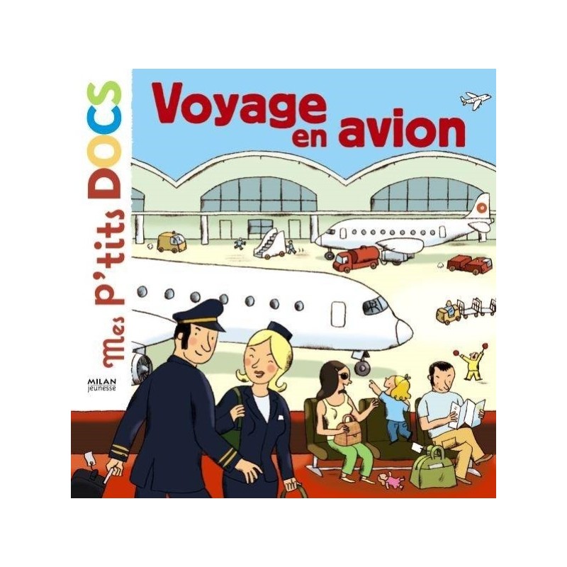 MES P'TITS DOCS - VOYAGE EN AVION