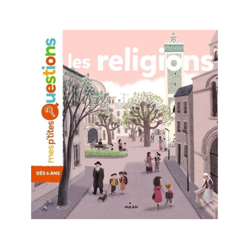 MES P'TITES QUESTIONS - LES RELIGIONS